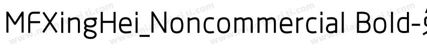 MFXingHei_Noncommercial Bold字体转换